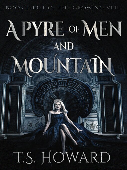 Title details for A Pyre of Men and Mountain by T.S. Howard - Available